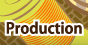 Production